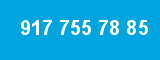 917 755 78 85